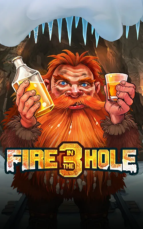 Fire in the Hole 3 at Uk Slots Casino